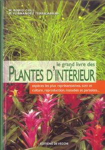 Grand livre des plantes d'interieur (le)