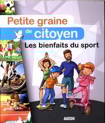 Petite graine de citoyen : les bienfaits du sport
