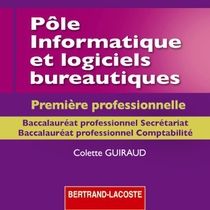 Pôle informatique et logiciels bureautiques - 1ère professionnel secrétariat comptabilité - cd corrigé de l'élève