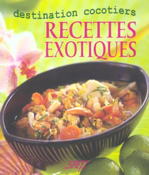 Recettes exotiques - destination cocotiers