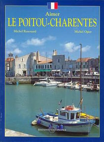 Aimer le poitou-charentes