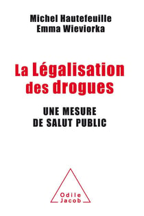 La légalisation des drogues - une mesure de salut publique