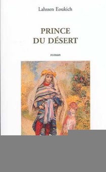 PRINCE DU DÉSERT : Roman