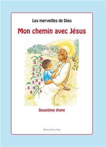 Lot Les merveilles de Dieu : Caté découverte, Mon chemin avec Jésus, Jésus pain de vie et Ma retraite de Première communion