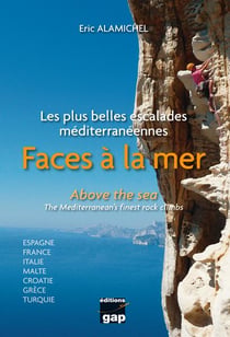 Faces a la mer - les plus belles escalades méditerranéennes
