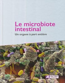Le microbiote intestinal - un organe à part entière