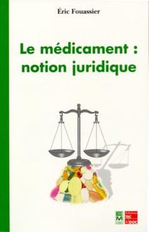 Le médicament :  : notion juridique