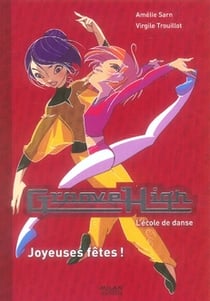 Groove high t.6 - joyeuses fêtes
