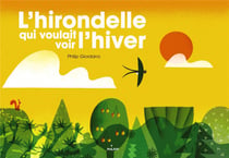 L'hirondelle qui voulait voir l'hiver