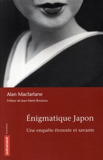 Énigmatique Japon - une enquête étonnée et savante