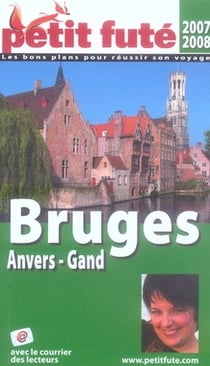 Bruges anvers gand 2007/2008 petit fute
