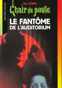 Chair de poule Tome 12 : le fantôme de l'auditorium