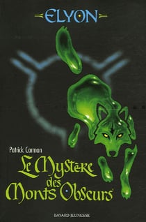 Elyon t.1 - le mystère des monts obscurs