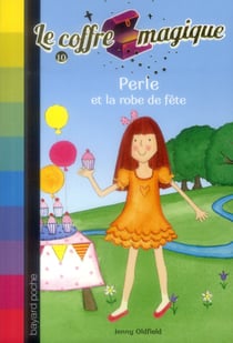 Le coffre magique t.10 - Perle et la robe de fête