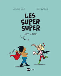 Les super super t.3 - nuits zinzin
