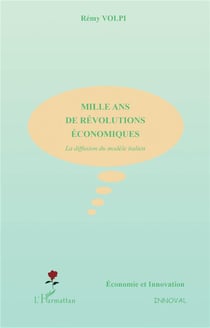 MILLE ANS DE RÉVOLUTIONS ÉCONOMIQUES