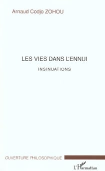 LES VIES DANS L'ENNUI - INSINUATIONS