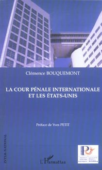 La cour pénale internationale et les Etats-Unis