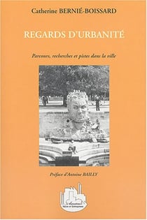Regards d'urbanité : Parcours, recherches et pistes dans la ville
