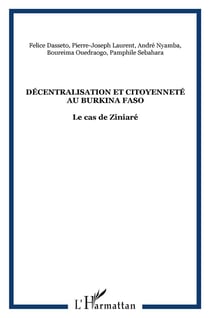 Décentralisation et citoyenneté au Burkina Faso - le cas de Ziniaré
