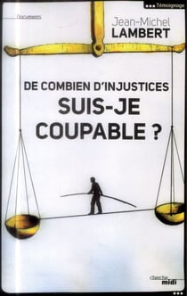 De combien d'injustices suis-je coupable ?