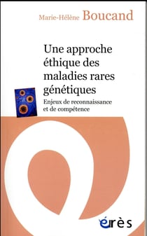 Une approche éthique des maladies rares génétiques
