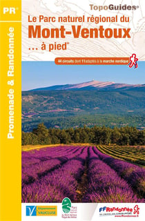 Le parc naturel régional du Mont-Ventoux ... à pied