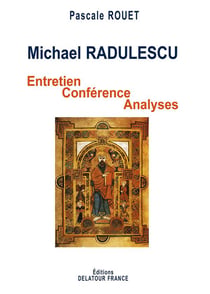 Michael Radulescu : Entretien, conférence, analyses