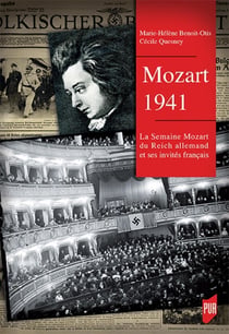 Mozart 1941 - la semaine Mozart du Reich allemand et ses invités français