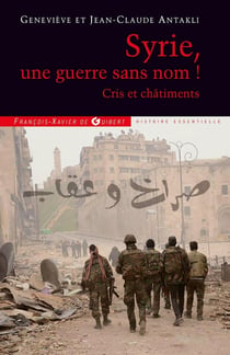 Syrie - une guerre sans nom