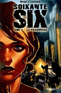 Soixante six t1 la prisonniere - vol01