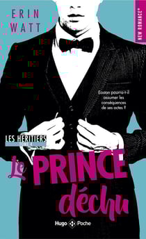 Les héritiers Tome 4 : le prince déchu