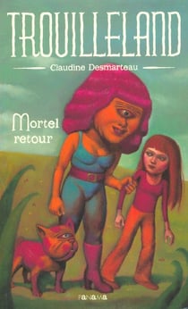 Trouilleland t.2 - mortel retour