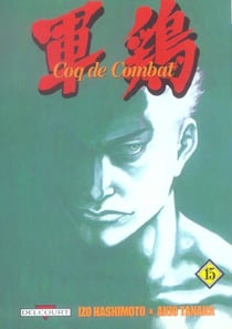Coq de combat t.15