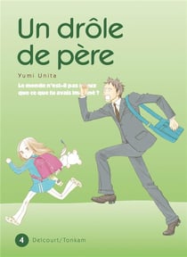Un drôle de père Tome 4