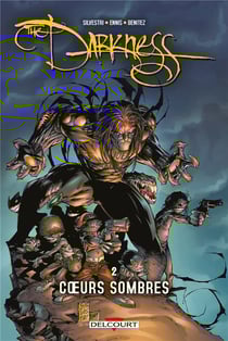 The darkness Tome 2 - coeurs sombres