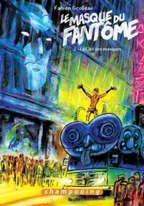 Le masque du fantôme Tome 2 - la cité des masques