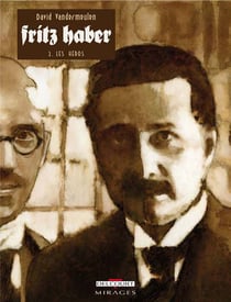 Fritz Haber Tome 2 - les héros