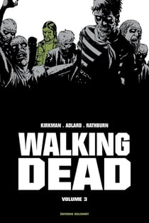 Walking Dead : Intégrale vol.3 : Tomes 5 et 6