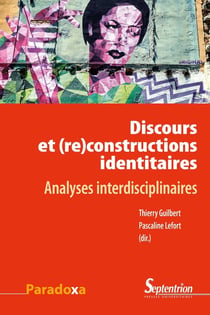 Discours et (re)constructions des identités - analyses interdisciplinaires