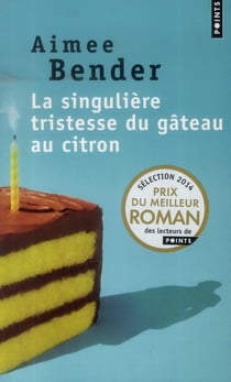 La Singulière tristesse du gâteau au citron
