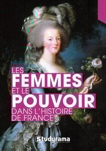 Les femmes et le pouvoir dans l'histoire de France