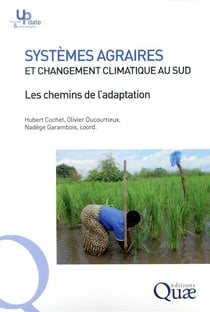 Systèmes agraires et changement climatique au sud - les chemins de l'adaptation