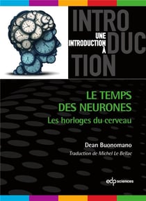 Le temps des neurones