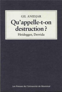 Qu'appelle-t-on destruction ? - heidegger, derrida