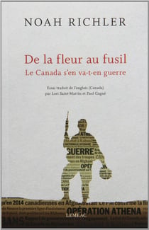 De la fleur au fusil : le canada s'en va-t-en guerre