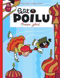 Petit Poilu Tome 10 : amour glacé
