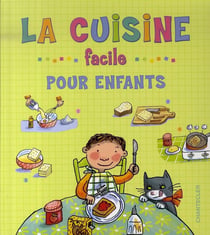 La cuisine facile pour enfants