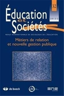 Revue éducation et sociétés n.32 : métiers de relation et nouvelle gestion publique