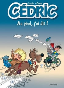 Cédric - Tome 14 - Au pied, j’ai dit !